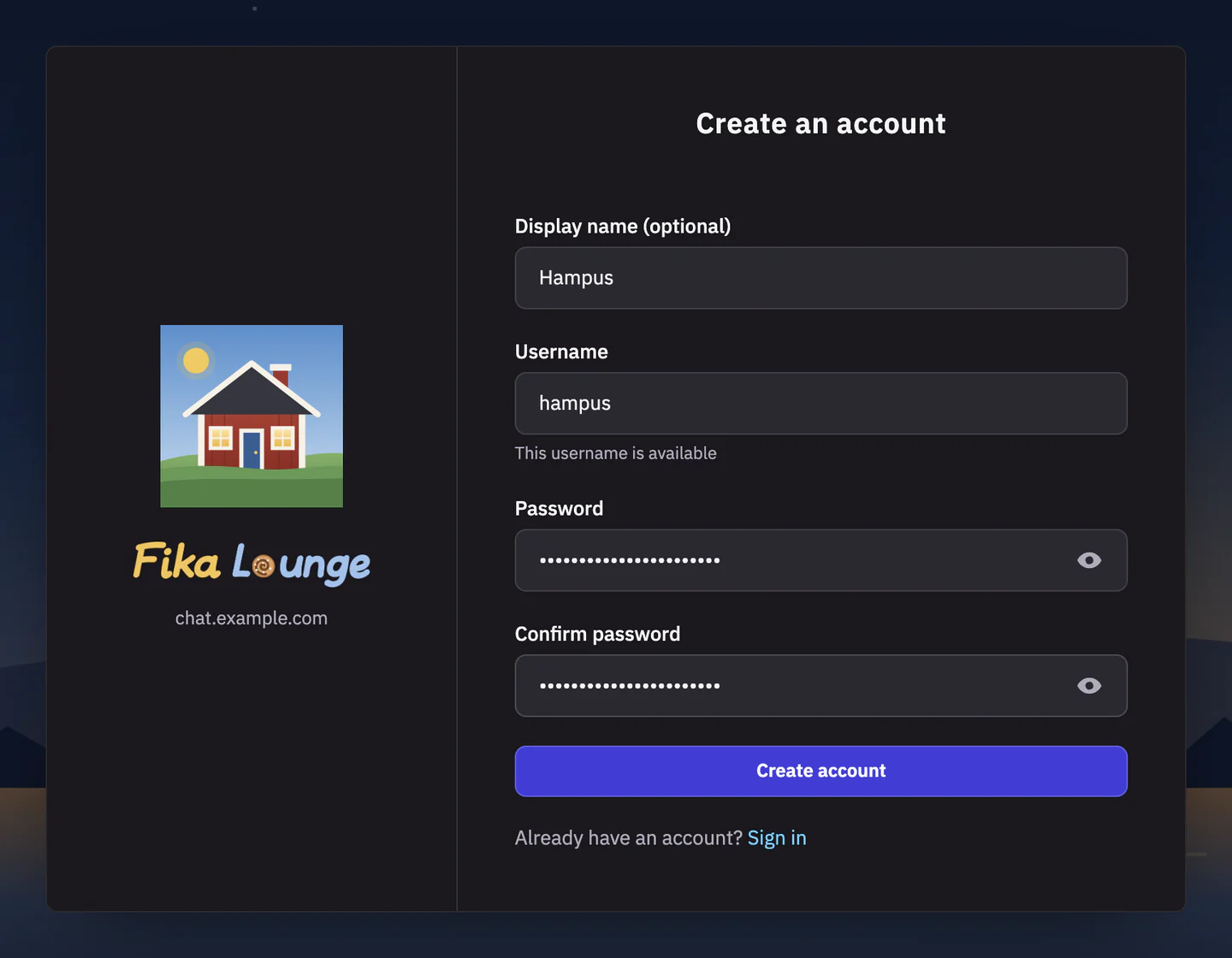 The Create an account screen of Fika Lounge in the desktop app, with the Fika Lounge logo of a red cottage, its hand-lettered logo text and chat.example.com on the left, and Display name (optional) filled in with Hampus, Username filled in with hampus and This username is available, Password, Confirm password, Create account and Already have an account? Sign in on the right